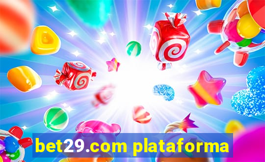 bet29.com plataforma